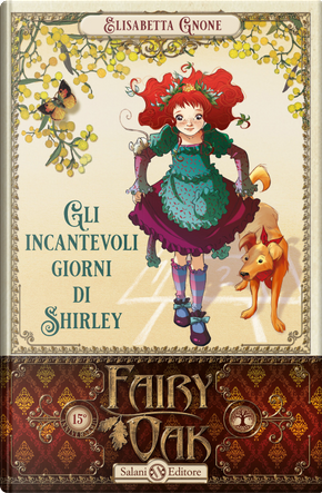 Gli incantevoli giorni di Shirley. Fairy Oak. Vol. 5 by Elisabetta Gnone
