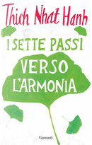 I sette passi verso l'armonia by Thich Nhat Hanh