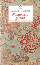 Romancero gitano. Testo originale a fronte by Federico Garcia Lorca