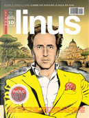 Linus by Ai Weiwei, Bill Watterson, Charles M. Schulz, Deco, Elettra Stamboulis, Gianluca Costantini, Giorgio Scerbanenco, Hugo Pratt, Leila Marzocchi, Massimo Giacon, Paolo Bacilieri, Stefano Tartarotti, Stephan Pastis, Tom Gauld, Vincenzo Filosa, Walter Leoni