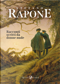 Racconti scritti da donne nude by Stefano Rapone