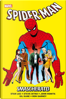 Smascherato. Spider-Man. Vol. 1: Smascherato by Gil Kane, John Jr. Romita, Lee Stan, Ron Garney, Steve Ditko
