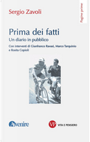Prima dei fatti. Un diario pubblico by Sergio Zavoli