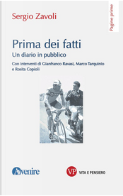 Prima dei fatti. Un diario pubblico by Sergio Zavoli