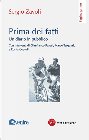 Prima dei fatti. Un diario pubblico by Sergio Zavoli