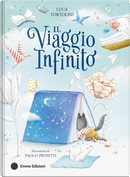 Il viaggio infinito by Luca Tortolini