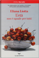 L'età non è uguale per tutti by Eliana Liotta
