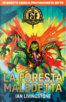 La foresta maledetta. Fighting fantasy by Ian Livingstone