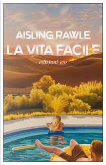 La vita facile by Aisling Rawle