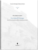 La città di Cecrope. Ricerche sulla politica edilizia cimoniana ad Atene by Riccardo Di Cesare