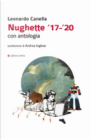Nughette '17-'20. Con antologia by Leonardo Canella