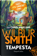Tempesta. Le avventure di Jack Courtney by Christopher Wakling, Wilbur Smith