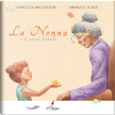 La nonna e le parole farfalla by Francesca Mascheroni
