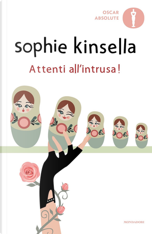 Attenti all'intrusa! by Sophie Kinsella