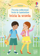 Inizia la scuola. Con adesivi by Fiona Watt
