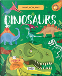 Dinosaurs. What, How, Why by Giulia Pesavento, Mattia Cerato, Nadia Fabris