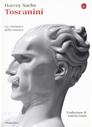 Toscanini by Harvey Sachs