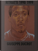 Ritratti 1990-1999. Ediz. italiana e inglese by Chiara Valerio, Erri De Luca, Giuseppe Ducrot, Marco Vallora