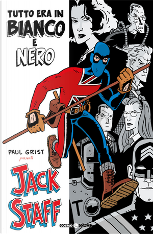 Jack Staff tutto era in bianco e nero by Paul Grist