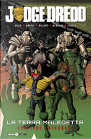 La terra maledetta. Judge Dredd by Chris Lowder, John Wagner, Pat Mills