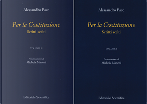 Per la Costituzione. Scritti scelti. Vol. 1-2 by Alessandro Pace
