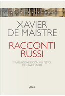 Racconti russi by Xavier De Maistre