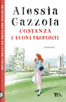 Costanza e buoni propositi by Alessia Gazzola