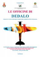 Le officine di Dedalo. Origini e sviluppo dell'industria aeronautica italiana