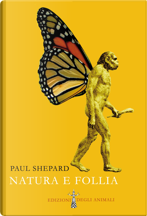 Natura e follia by Paul Shepard