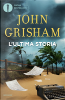L'ultima storia by John Grisham