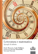 Letteratura e matematica by Carlo Toffalori, Francesco Saverio Tortoriello, Giovanni Vincenzi, Paolo Maroscia