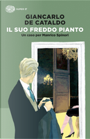 Il suo freddo pianto by Giancarlo De Cataldo