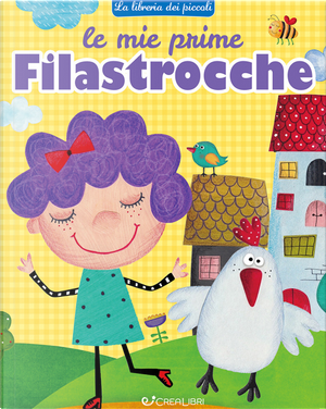 Le mie prime filastrocche by Elena Riva, Manlio Francia