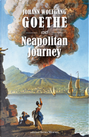 Neapolitan Journey by Johann Wolfgang Goethe