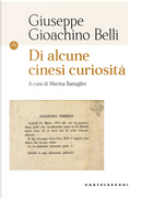 Di alcune cinesi curiosità by Giuseppe Gioachino Belli
