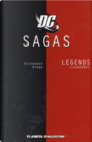Legends. DC Sagas. Vol. 1 by John Byrne, John Ostrander, Len Wein