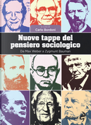 Nuove tappe del pensiero sociologico. Da Max Weber a Zygmunt Bauman