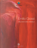 Dialoghi con l'angelo by Emilio Giossi