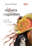La signora col cagnolino by Anton Cechov
