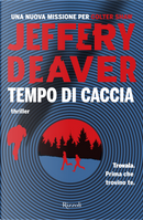 Tempo di caccia by Jeffery Deaver