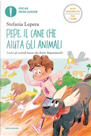 Pepe. Il cane che aiuta gli animali. Ediz. ad alta leggibilità by Stefania Lepera