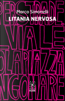 Litania nervosa by Marco Simonelli