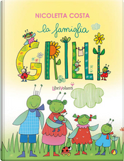 La famiglia Grilli by Nicoletta Costa