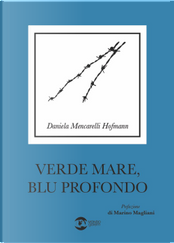 Verde mare, blu profondo by Daniela Mencarelli Hofmann