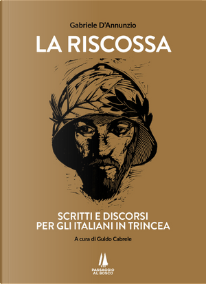 La riscossa. Scritti e discorsi per gli italiani in trincea by Gabriele D'Annunzio