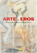 Arte e eros. Klossowski, Molinier, Bellmer, Rama by Massimo Minini, Vittorio Sgarbi
