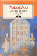 A scuola di magia by Michael Ende