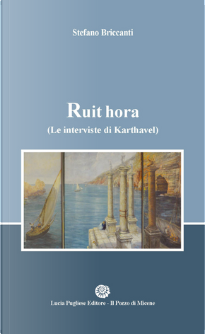 Ruit hora. (Le interviste di Karthavel) by Stefano Briccanti