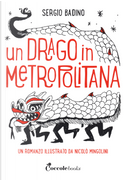 Un drago in metropolitana by Sergio Badino