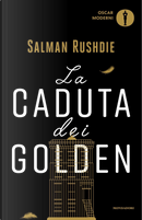 La caduta dei Golden by Salman Rushdie